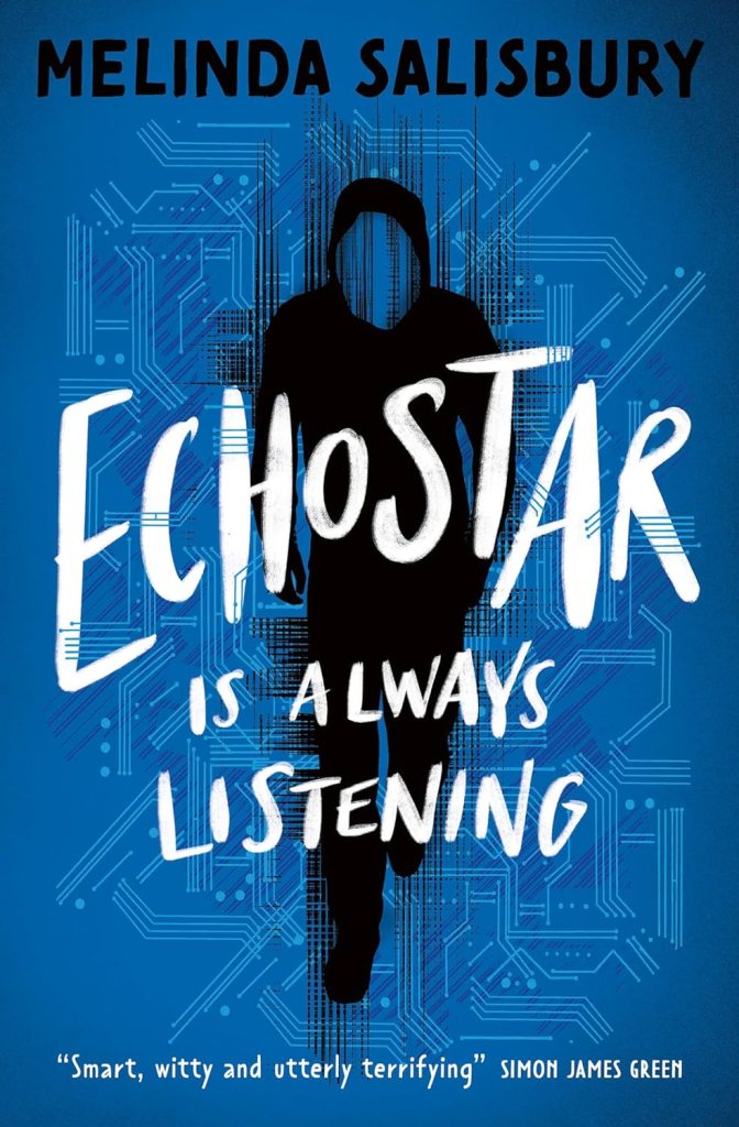 Echostar is Always Listening by Melinda Salisbury
